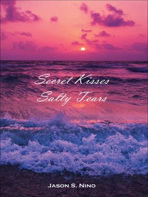 cover image of Secret Kisses Salty Tears